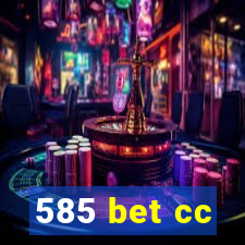 585 bet cc